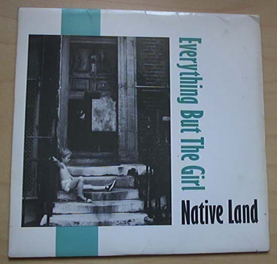 Everything But The Girl - Native Land - Uk