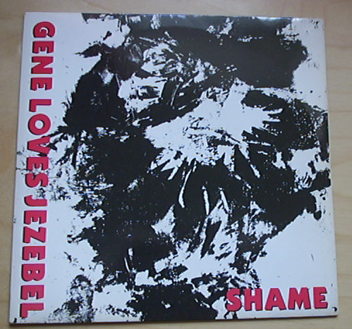 Gene Loves Jezebel - Shame - Uk