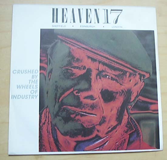 Heaven 17 - Crushed By The Wheels - Uk