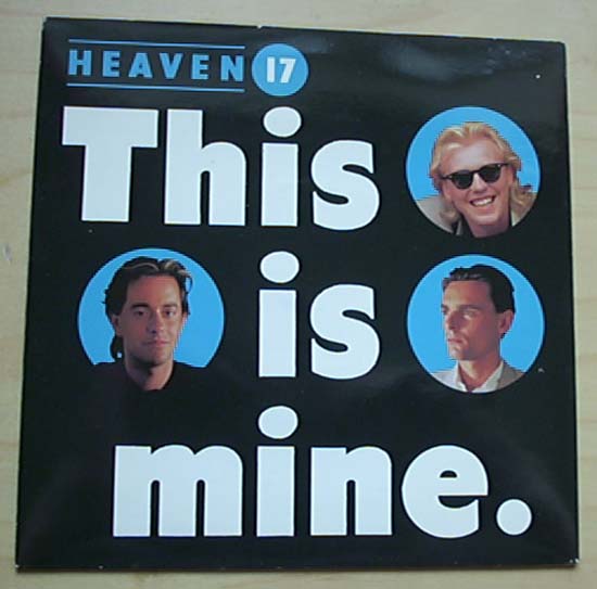 Heaven 17 - This Is Mine - Uk