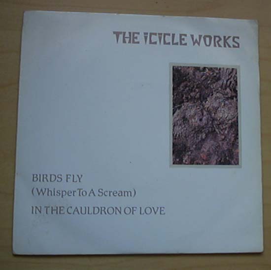 Icicle Works - Birds Fly - Uk