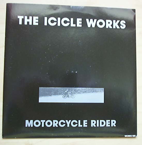 Icicle Works - Motorcycle Rider - Uk
