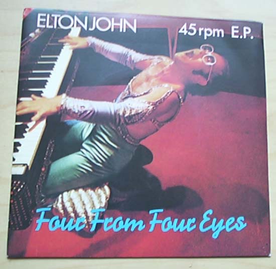 ELTON JOHN - Four From Four Eyes