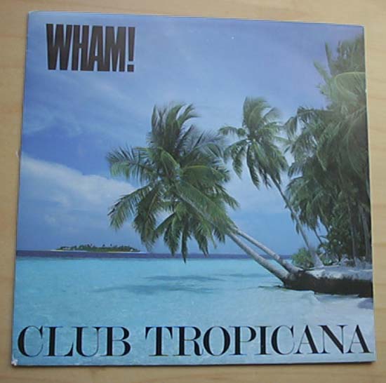 Wham - Club Tropicana - Dutch