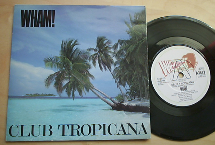 Wham - Club Tropicana - Uk
