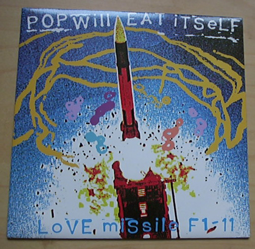 Pop Will Eat Itself - Love Missile F1-11 - Uk