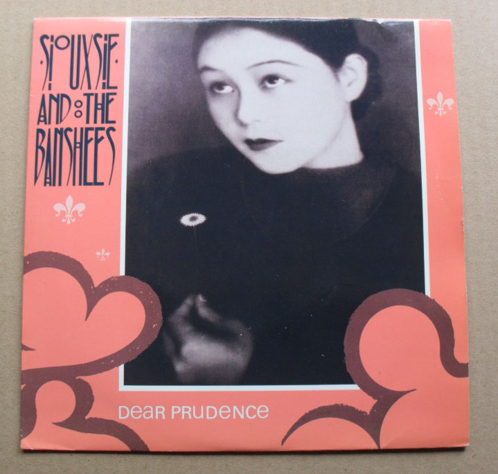 Siouxsie And The Banshees Dear+Prudence 7''
