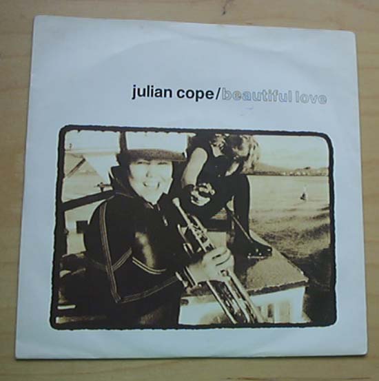 Julian Cope Beautiful+Love 7''