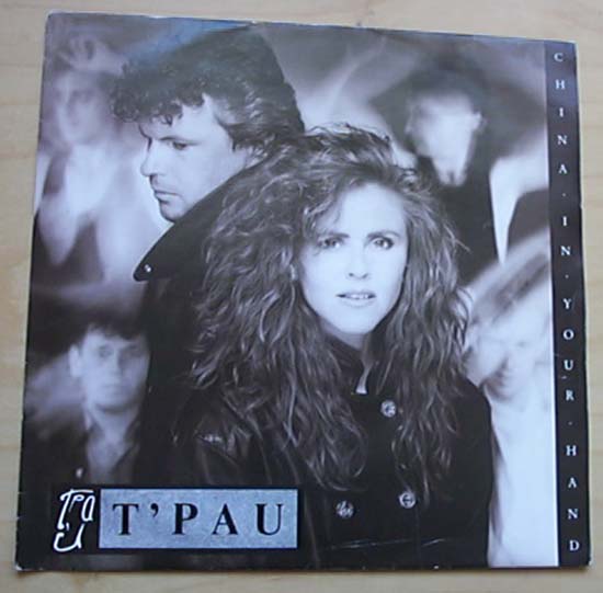 T'Pau China+In+Your+Hand 7''