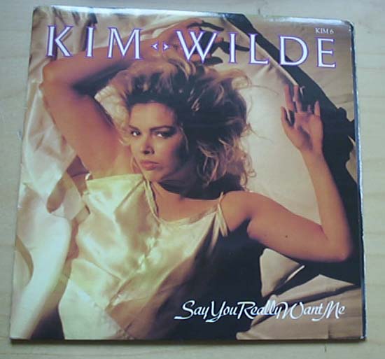 Wilde, kim - Say You Really Want Me - Uk