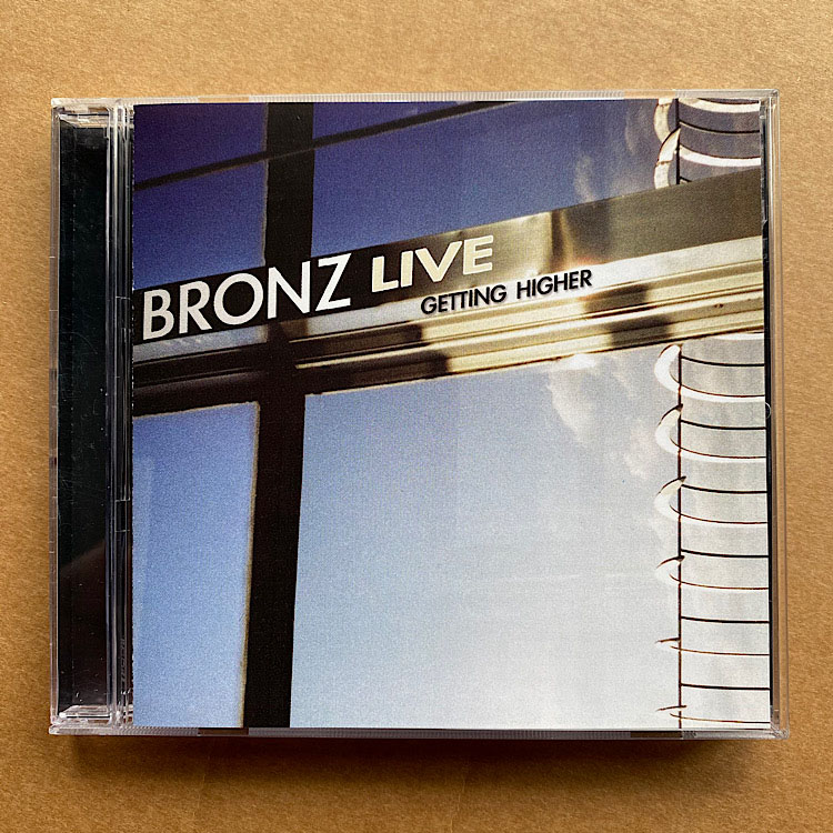 BRONZ - LIVE - GETTING HIGHER