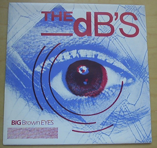 DB'S - BIG BROWN EYES