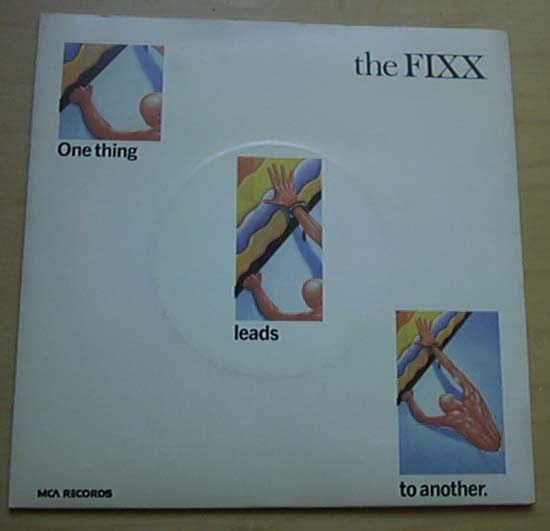 Fixx - One Thing Leads To Another - Uk