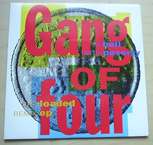 GANG OF FOUR - TO HELL WITH POVERTY
