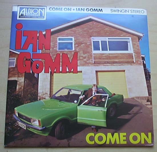 IAN GOMM - COME ON