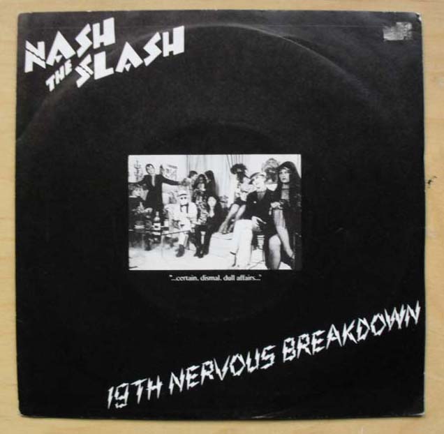 NASH THE SLASH - 19TH NERVOUS BREAKDOWN