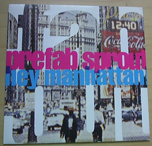 Hey Manhattan - PREFAB SPROUT