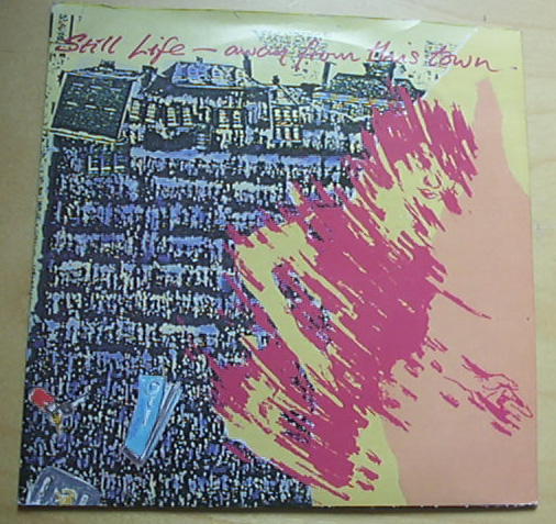 STILL LIFE - Away From This Town Album
