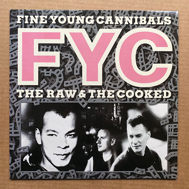 Fine Young Cannibals - The Raw And The Cooked