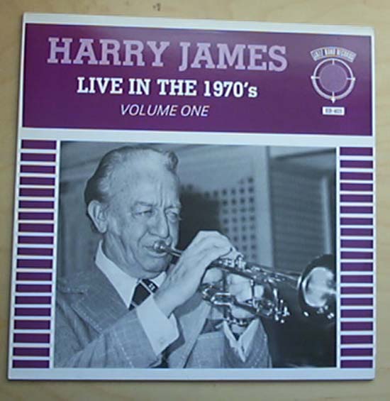 HARRY JAMES - Live In The 1970's Volume One