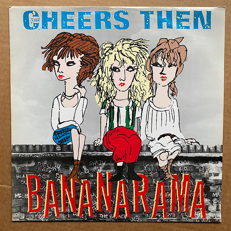 Bananarama - Cheers Then - Uk