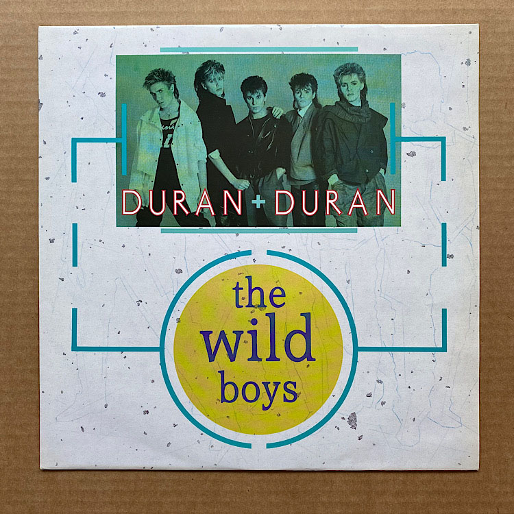 Duran Duran Wild+Boys 12''