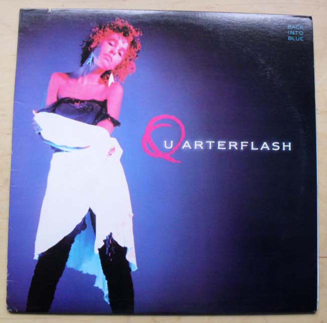 QUARTERFLASH - BACK INTO BLUE