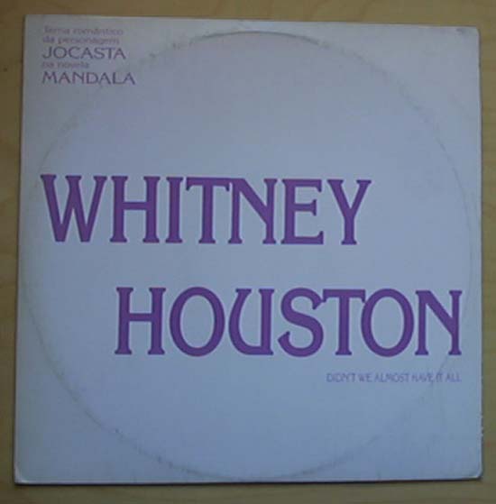 Houston, whitney - Didn't We Almost Have - Brazillian
