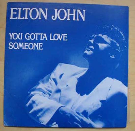 ELTON JOHN - You Gotta Love Someone LP