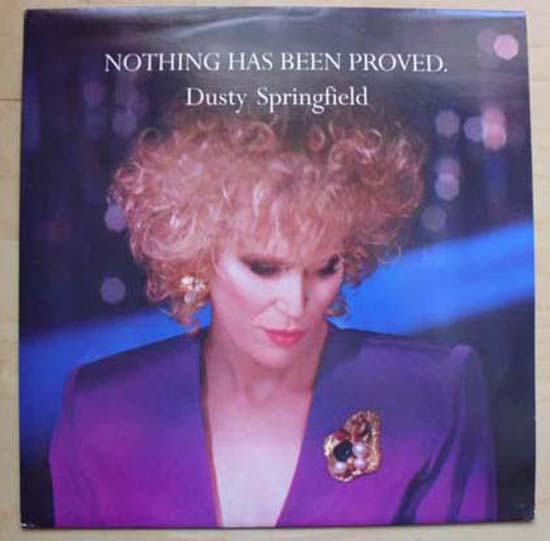 Dusty Springfield Nothing+Has+Been+Proved 12''