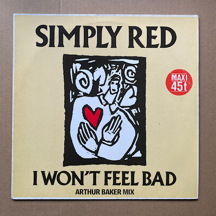 SIMPLY RED - I Won't Feel Bad Record
