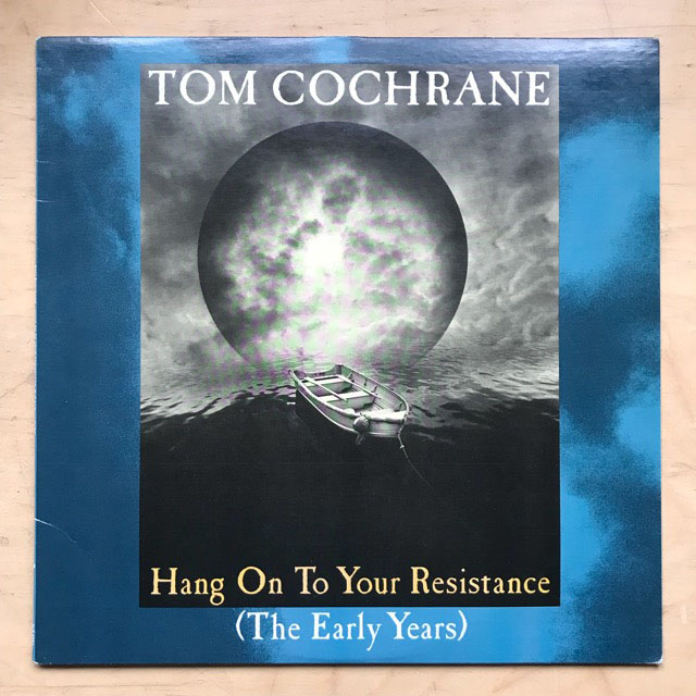Cochrane, tom - Hang On To Your Resistance (early Years - Canadian)