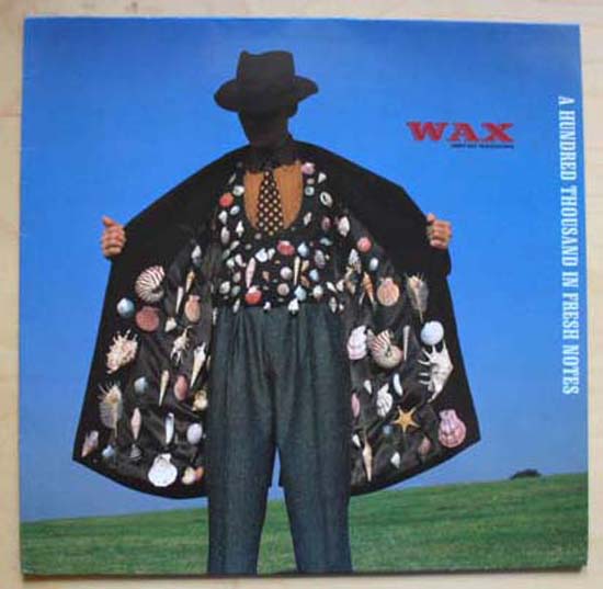 A Hundred Thousand In Fresh Notes - WAX