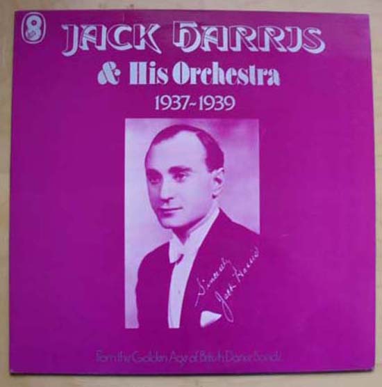 JACK HARRIS - AND HIS ORCHESTRA 1937-1939