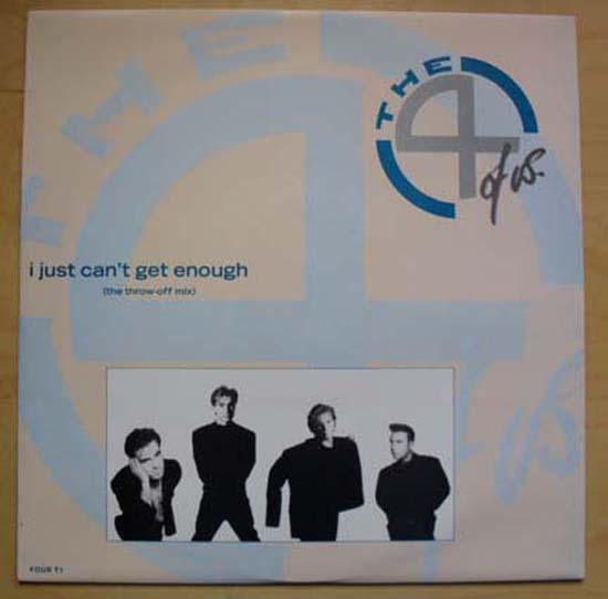 4 OF US - I JUST CAN'T GET ENOUGH