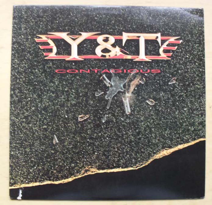 Y & T - CONTAGIOUS