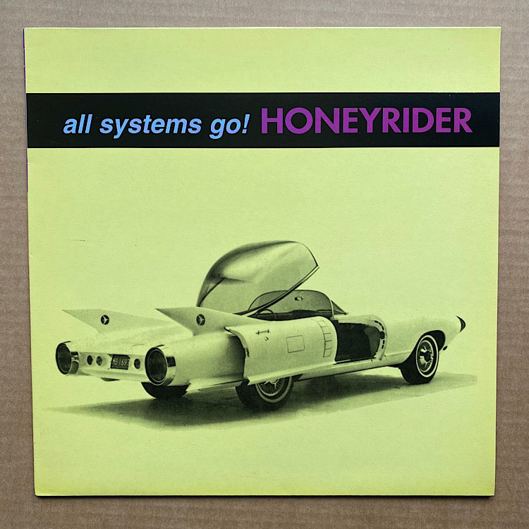 HONEYRIDER - All Systems Go!