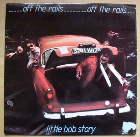 Off The Rails - LITTLE BOB STORY