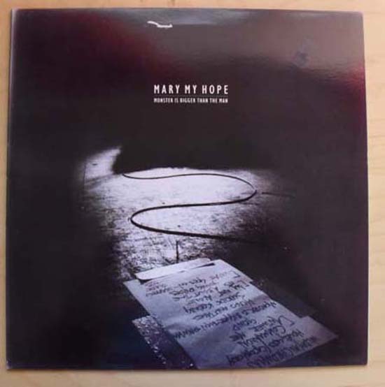 Mary My Hope Monster+Is+Bigger+Than+The+Man LP