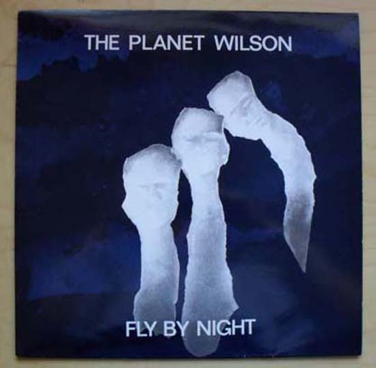 Fly By Night - PLANET WILSON
