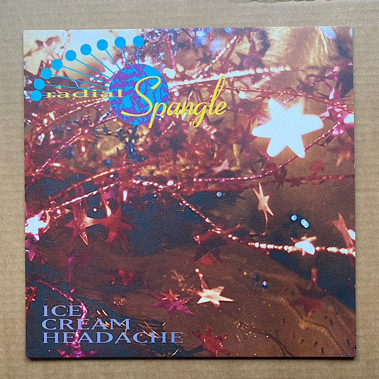 RADIAL SPANGLE - Ice Cream Headache LP