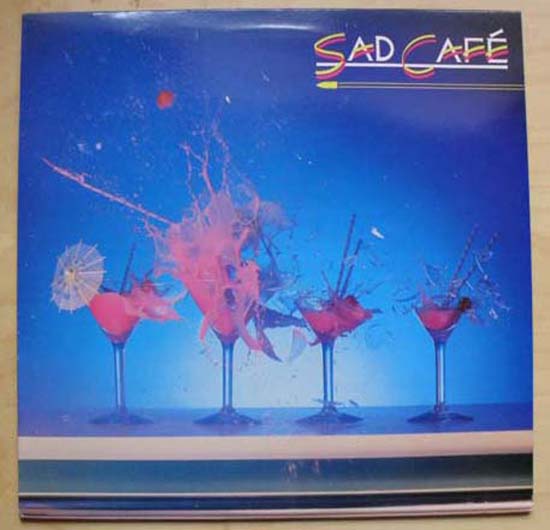 SAD CAFE - SAD CAFE