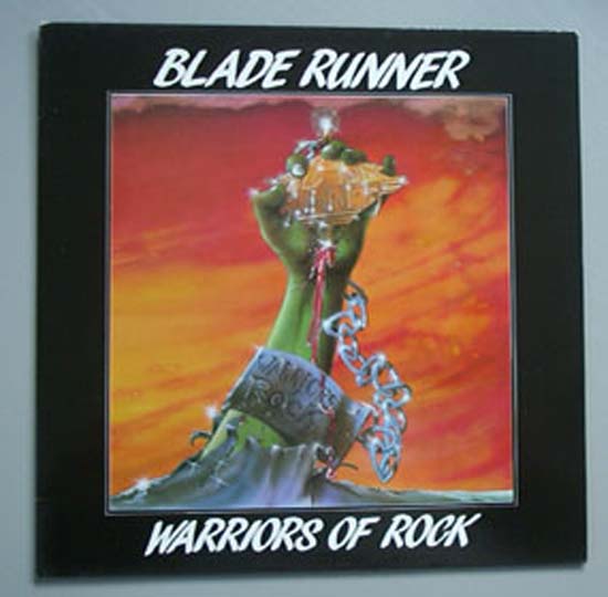 BLADE RUNNER - WARRIORS OF ROCK
