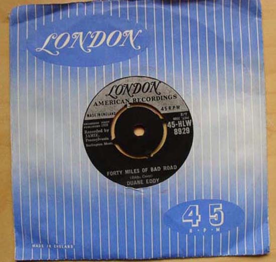 Duane Eddy Forty+Miles+Of+Bad+Road 7''