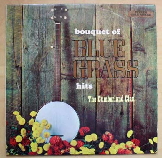 CUMBERLAND CLAN - BOUQUET OF BLUE GRASS HITS