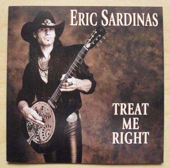 ERIC SARDINAS - TREAT ME RIGHT