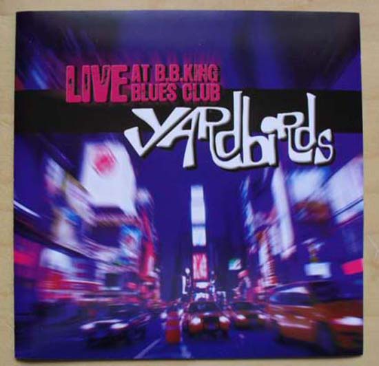 YARDBIRDS - LIVE AT B B KING BLUES CLUB