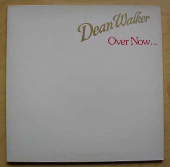 Dean Walker Over+Now LP