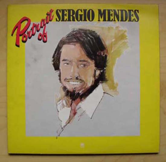 SERGIO MENDES - Portrait Of Sergio Mendes