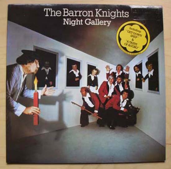BARRON KNIGHTS - NIGHT GALLERY